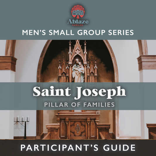 Participant's Guide to "Saint Joseph, Pillar of Families" - Men's Series